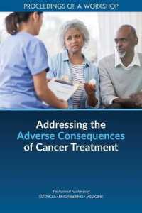 Addressing the Adverse Consequences of Cancer Treatment : Proceedings of a Workshop