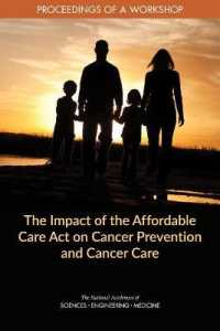 The Impact of the Affordable Care Act on Cancer Prevention and Cancer Care : Proceedings of a Workshop