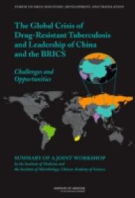 Global Crisis of Drug-Resistant Tuberculosis and Leadership of China and the BRICS : Challenges and Opportunities: Summary of a Joint Workshop by the Institute of Medicine and the Institute of Microbiology, Chinese Academy of Sciences