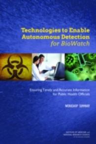 Technologies to Enable Autonomous Detection for BioWatch : Ensuring Timely and Accurate Information for Public Health Officials: Workshop Summary