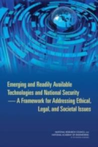 Emerging and Readily Available Technologies and National Security : A Framework for Addressing Ethical, Legal, and Societal Issues