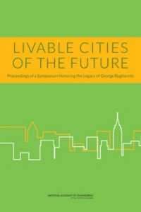 Livable Cities of the Future : Proceedings of a Symposium Honoring the Legacy of George Bugliarello (Urban Planning and Development)