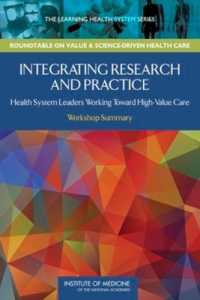 Integrating Research and Practice : Health System Leaders Working toward High-Value Care: Workshop Summary