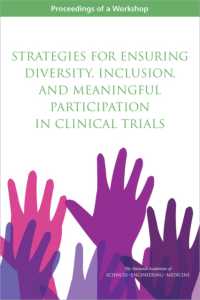 Strategies for Ensuring Diversity, Inclusion, and Meaningful Participation in Clinical Trials : Proceedings of a Workshop