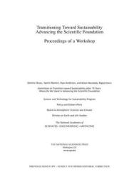 Transitioning toward Sustainability : Advancing the Scientific Foundation: Proceedings of a Workshop