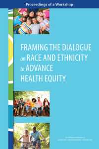 Framing the Dialogue on Race and Ethnicity to Advance Health Equity : Proceedings of a Workshop