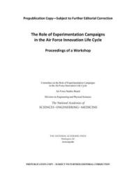 The Role of Experimentation Campaigns in the Air Force Innovation Cycle : Proceedings of a Workshop