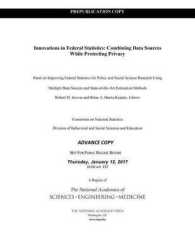 Innovations in Federal Statistics : Combining Data Sources While Protecting Privacy