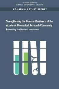 Strengthening the Disaster Resilience of the Academic Biomedical Research Community : Protecting the Nation's Investment