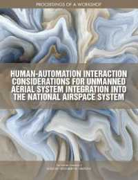 Human-Automation Interaction Considerations for Unmanned Aerial System Integration into the National Airspace System : Proceedings of a Workshop