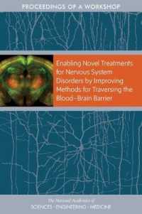 Enabling Novel Treatments for Nervous System Disorders by Improving Methods for Traversing the Blood-?Brain Barrier : Proceedings of a Workshop