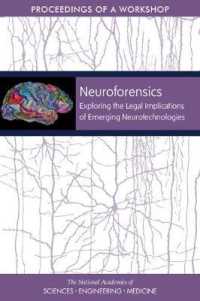 Neuroforensics : Exploring the Legal Implications of Emerging Neurotechnologies: Proceedings of a Workshop