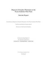 Disposal of Surplus Plutonium at the Waste Isolation Pilot Plant : Interim Report