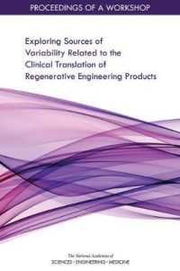 Exploring Sources of Variability Related to the Clinical Translation of Regenerative Engineering Products : Proceedings of a Workshop