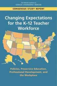 Changing Expectations for the K-12 Teacher Workforce : Policies, Preservice Education, Professional Development, and the Workplace