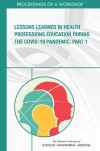 Lessons Learned in Health Professions Education during the COVID-19 Pandemic, Part 1 : Proceedings of a Workshop