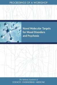 Novel Molecular Targets for Mood Disorders and Psychosis : Proceedings of a Workshop