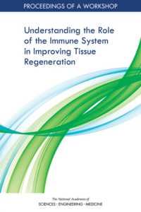 Understanding the Role of the Immune System in Improving Tissue Regeneration : Proceedings of a Workshop