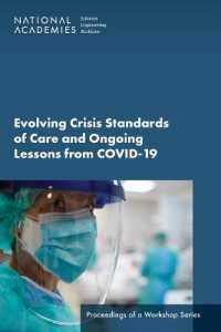 Evolving Crisis Standards of Care and Ongoing Lessons from COVID-19 : Proceedings of a Workshop Series