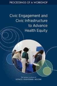 Civic Engagement and Civic Infrastructure to Advance Health Equity : Proceedings of a Workshop