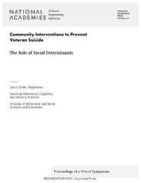 Community Interventions to Prevent Veteran Suicide : The Role of Social Determinants: Proceedings of a Virtual Symposium