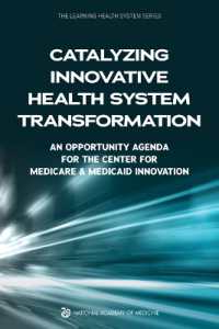 Catalyzing Innovative Health System Transformation : An Opportunity Agenda for the Center for Medicare & Medicaid Innovation