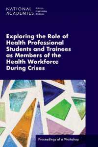 Exploring the Role of Health Professional Students and Trainees as Members of the Health Workforce during Crises : Proceedings of a Workshop