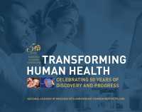 Transforming Human Health : Celebrating 50 Years of Discovery and Progress