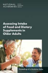 Assessing Intake of Food and Dietary Supplements in Older Adults : Proceedings of a Workshop Series