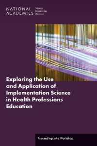 Exploring the Use and Application of Implementation Science in Health Professions Education : Proceedings of a Workshop