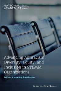Advancing Antiracism, Diversity, Equity, and Inclusion in STEMM Organizations : Beyond Broadening Participation