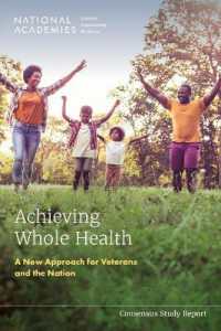 Achieving Whole Health : A New Approach for Veterans and the Nation