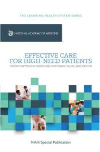 Effective Care for High-Need Patients : Opportunities for Improving Outcomes, Value, and Health