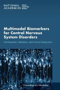 Multimodal Biomarkers for Central Nervous System Disorders : Development, Validation, and Clinical Integration: Proceedings of a Workshop