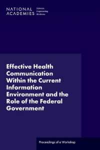 Effective Health Communication within the Current Information Environment and the Role of the Federal Government : Proceedings of a Workshop