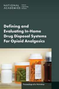 Defining and Evaluating In-Home Drug Disposal Systems for Opioid Analgesics : Proceedings of a Workshop