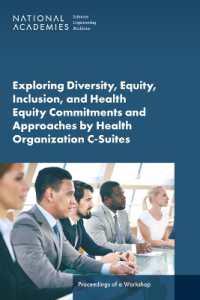 Exploring Diversity, Equity, Inclusion, and Health Equity Commitments and Approaches by Health Organization C-Suites : Proceedings of a Workshop