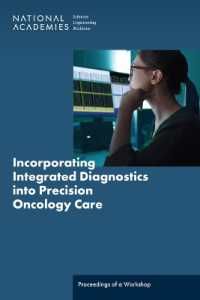 Incorporating Integrated Diagnostics into Precision Oncology Care : Proceedings of a Workshop