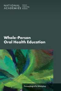 Whole-Person Oral Health Education : Proceedings of a Workshop