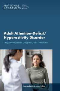 Adult Attention-Deficit/Hyperactivity Disorder : Diagnosis, Treatment, and Implications for Drug Development: Proceedings of a Workshop