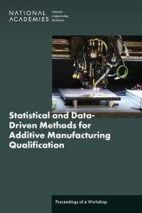Statistical and Data-Driven Methods for Additive Manufacturing Qualification : Proceedings of a Workshop