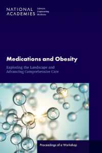Medications and Obesity : Exploring the Landscape and Advancing Comprehensive Care: Proceedings of a Workshop