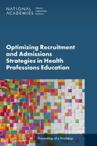 Optimizing Recruitment and Admissions Strategies in Health Professions Education : Proceedings of a Workshop