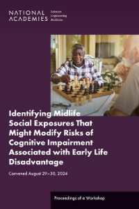 Identifying Midlife Social Exposures That Might Modify Risks of Cognitive Impairment Associated with Early Life Disadvantage : Proceedings of a Workshop