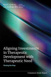 Aligning Investments in Therapeutic Development with Therapeutic Need : Closing the Gap