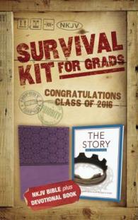Survival Kit for Grads 2016 : NKJV Bible Plus Devotional Book, the Story Devotional （PCK）