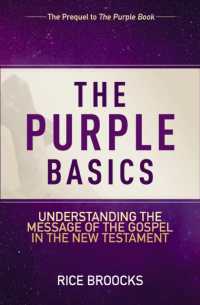 The Purple Basics : Understanding the Message of the Gospel in the New Testament