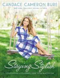 Staying Stylish : Cultivating a Confident Look, Style, and Attitude