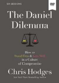 The Daniel Dilemma : How to Stand Firm & Love Well in a Culture of Compromise - Six Sessions （DVD）
