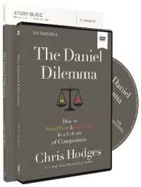 The Daniel Dilemma Study Guide with DVD : How to Stand Firm and Love Well in a Culture of Compromise